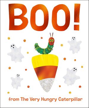 BOO! FROM THE VERY HUNGRY CATERPILLAR