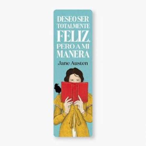 MARCAPAGINAS: DESEO SER TOTALMENTE FELIZ, PERO A MI MANERA