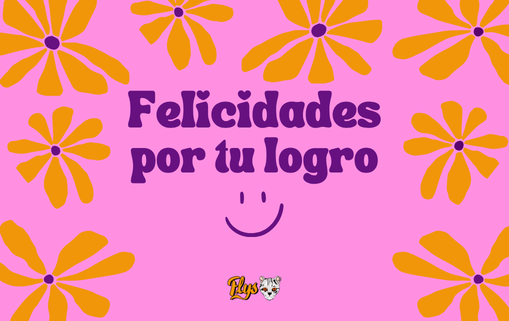 Felicidades por tu logro