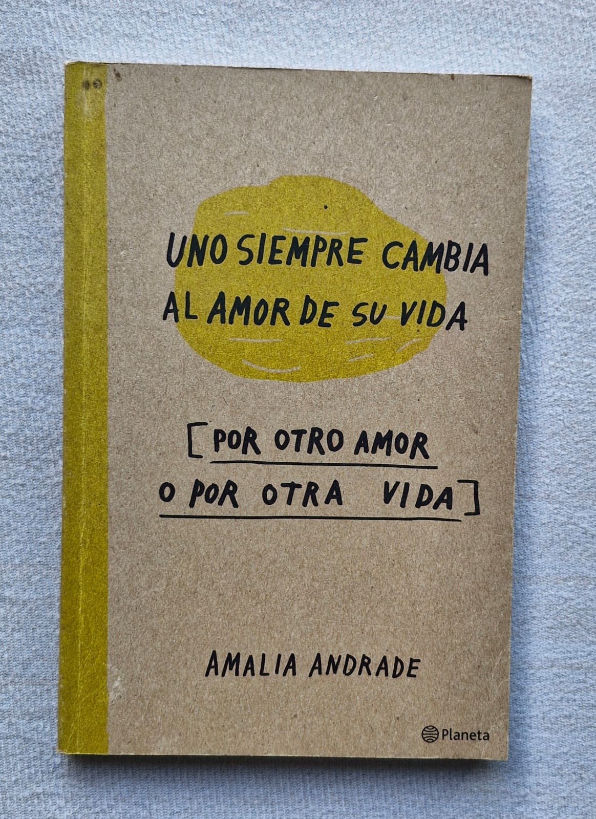 Uno siempre cambia al amor de su vida