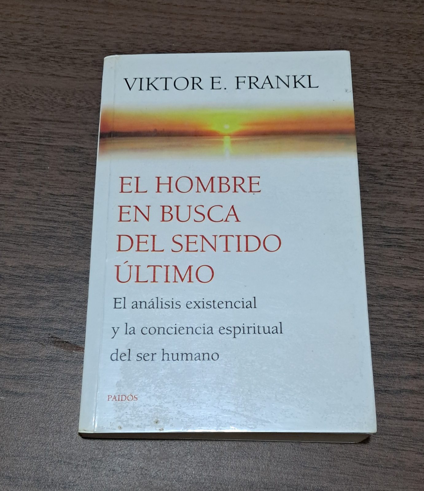 Hombre en Busca del Sentido Último, el