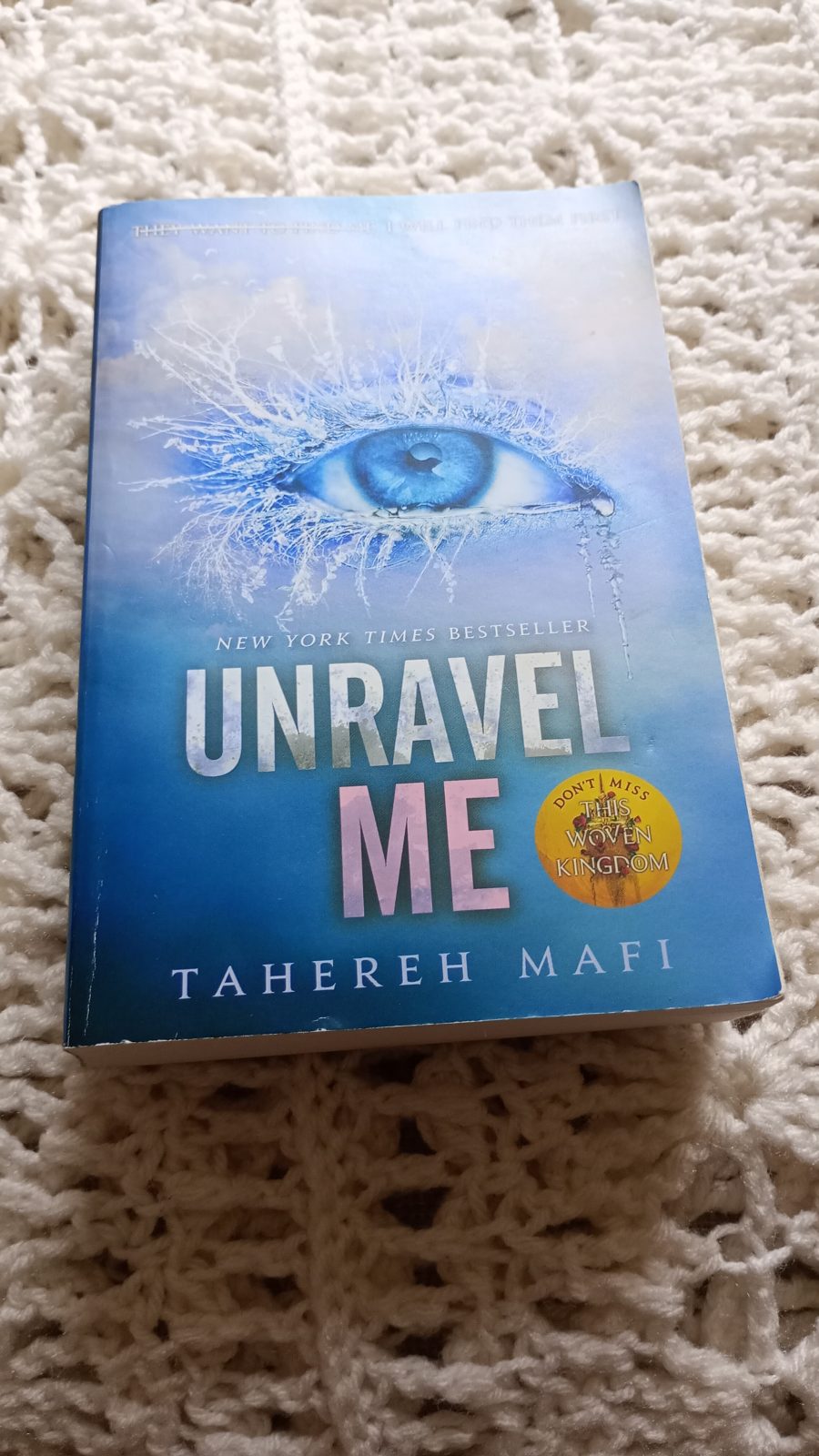 Unravel me (First paperback edition)